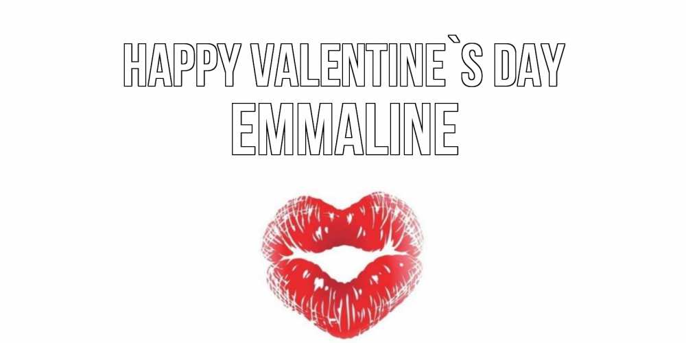 Greetings card с именем, Emmaline Happy Valentine`s Day валентинка с губками на день всех влюбленных Greetings with text for free download 